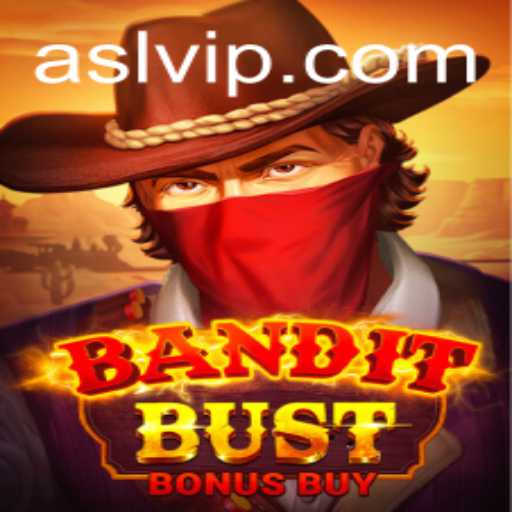 Unraveling the Excitement of BanditBustBonusBuy: A Thrilling Gaming Experience