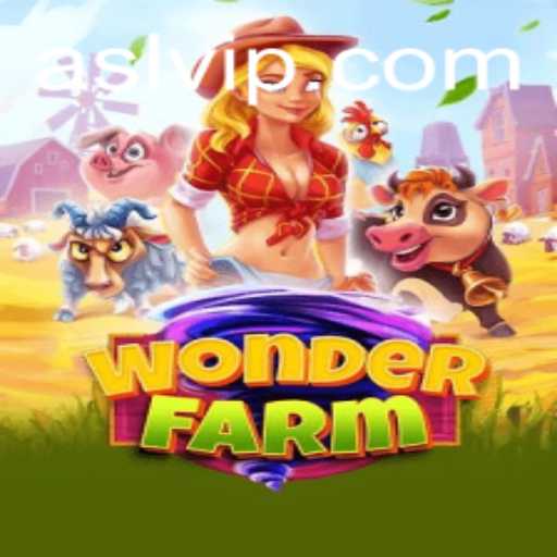 Exploring the World of WonderFarm and the Unique SLVIP Experience